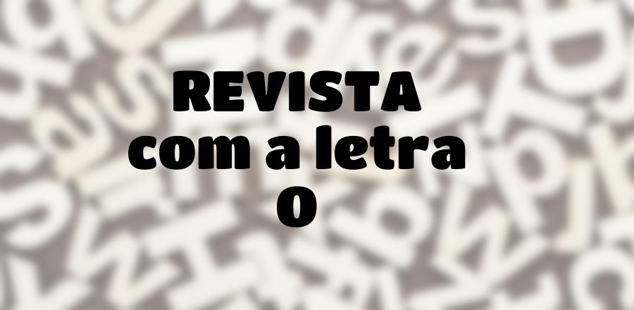 Revista que Começa com a Letra O