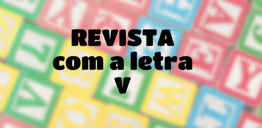 Revista que Começa com a Letra V