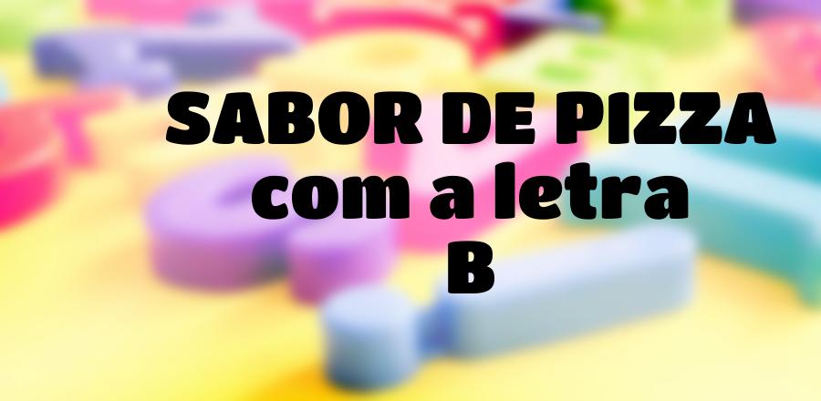 Sabor de Pizza que Começa com a Letra B