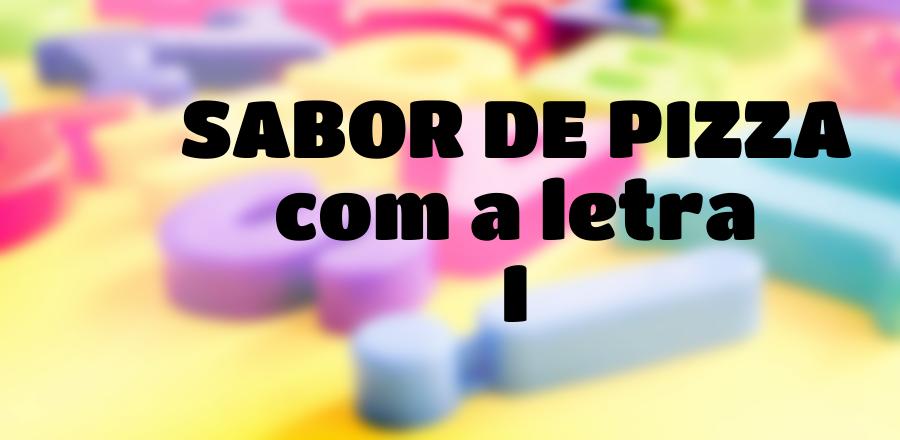 Sabor de Pizza que Começa com a Letra I