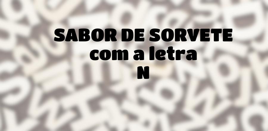 Sabor de Sorvete que Começa com a Letra N