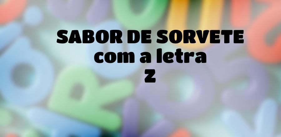 Sabor de Sorvete que Começa com a Letra Z