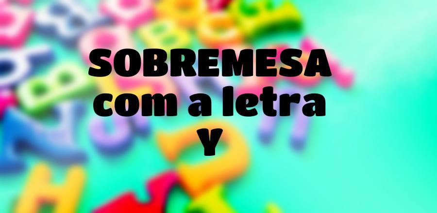 Sobremesa que Começa com a Letra Y