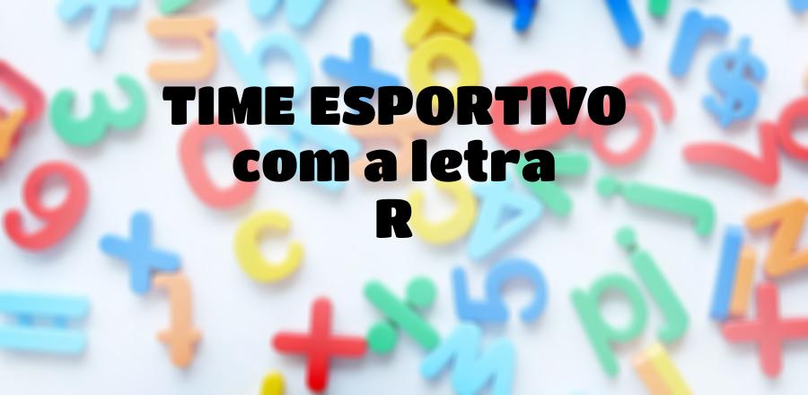 Time Esportivo que Começa com a Letra R