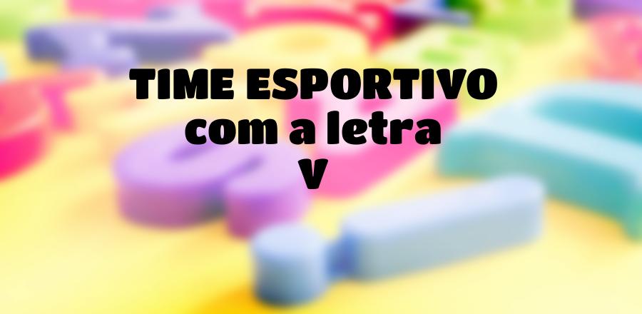 Time Esportivo que Começa com a Letra V