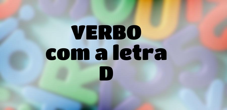 Verbo que Começa com a Letra D
