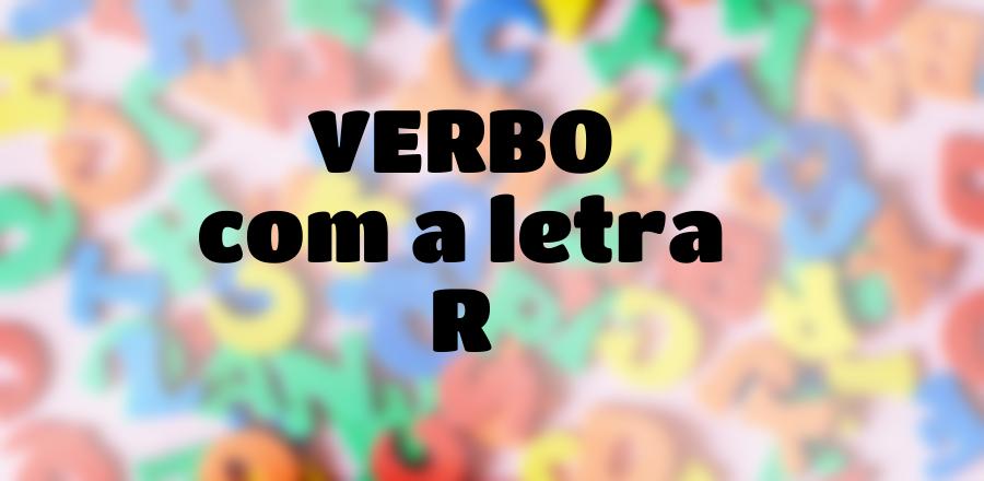 Verbo que Começa com a Letra R