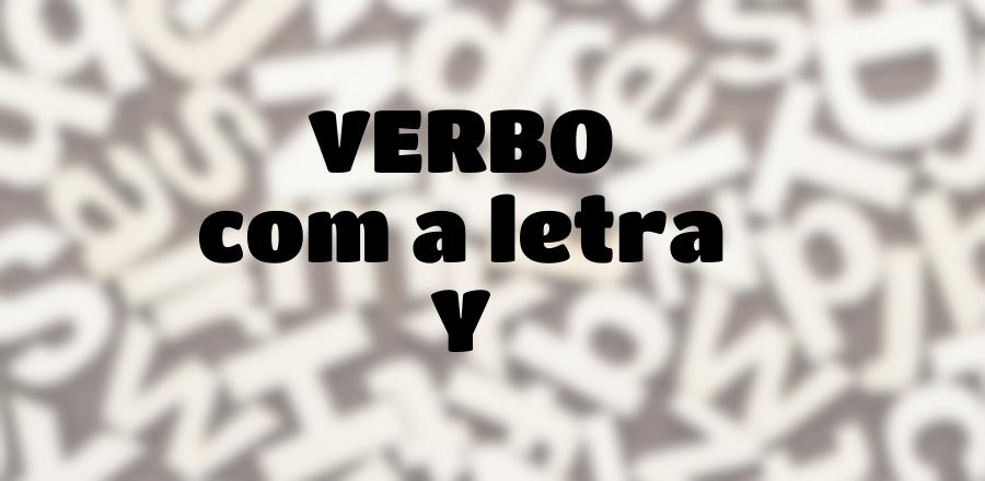 Verbo que Começa com a Letra Y