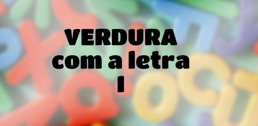 Verdura que Começa com a Letra I