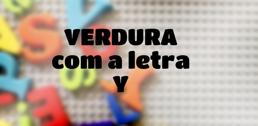 Verdura que Começa com a Letra Y