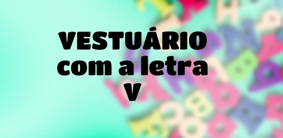 Vestuário que Começa com a Letra V